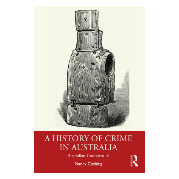 A History of Crime in Australia