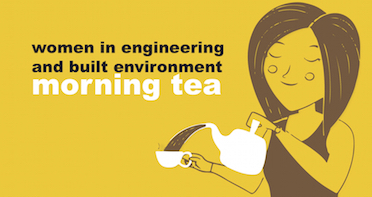 Women in Engineering and Built Environment Morning Tea
