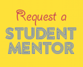 . Request a Student Mentor