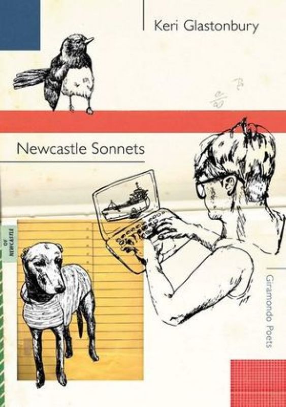 Newcastle Sonnets by Keri Glastonbury