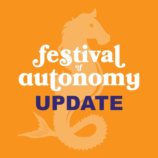 Festival of Autonomy update. Postponement: Festival of Autonomy 2020