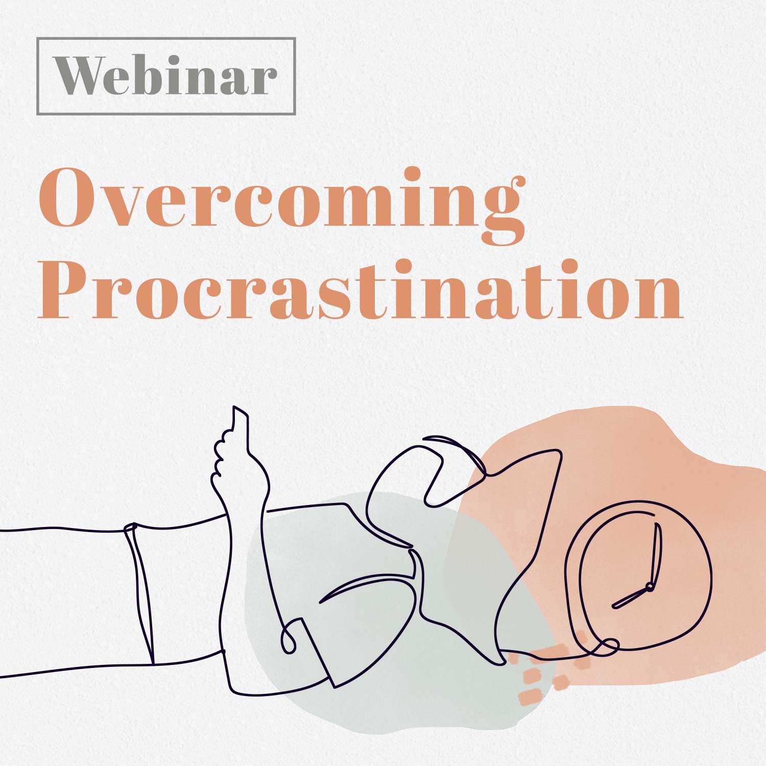 Overcoming Procrastination / Current Students / Events / The University ...