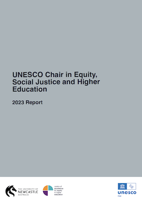 A simple cover shot reading UNESCO Chair in Equity, Social Justice and Higher Education. Annual Report 2023. The cover features the logos of the centre, UON and the UNESCO Chair program