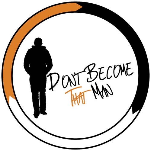 Don't Become That Man | Men's Support Line