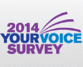 Your Voice Survey 2014. Your Voice survey is now live