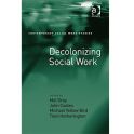 Gray, M. Coates, J. Bird, M.Y. and Hetherington, T. (2013) Decolonizing Social Work, Ashgate Publishing, Surrey