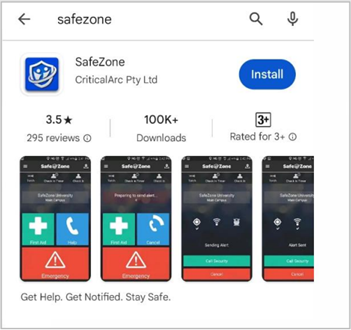 Download the SafeZone app on your mobile device from either the Apple Store or Google Play