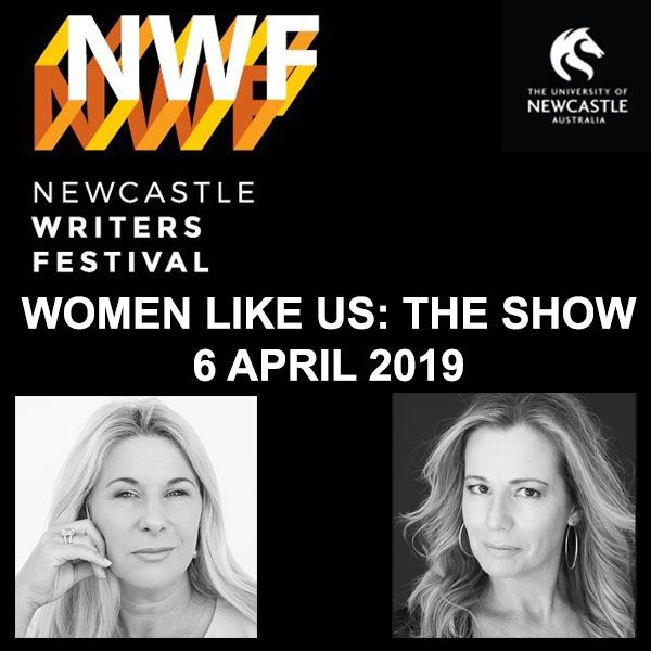 Newcastle Writers Festival: Women Like Us - The Show