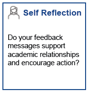 Do your feedback messages support academic relationships and encourage action?