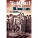 Kieser, HL. Öktem, K. and Reinkowski, M. (2015) World War I and the End of the Ottomans From the Balkan Wars to the Armenian Genocide. I.B.Tauris and Co Ltd