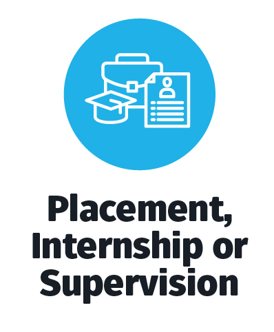 Placement, Internship, or Supervision