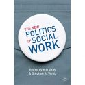 Gray, M. and Webb, S. (2013)The New Politics of Social Work., Palgrave Macmillan, London