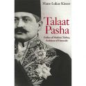 Kieser L. (2018) Talaat Pasha: Father of Modern Turkey, Architect of Genocide