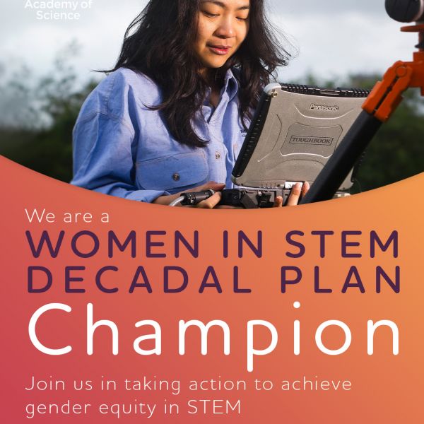 Proud to be a Women in STEM Decadal Plan Champion
