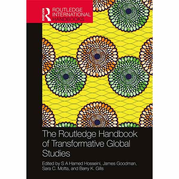 Dr. S A Hamed Hosseini publishes The Routledge Handbook of Transformative Global Studies