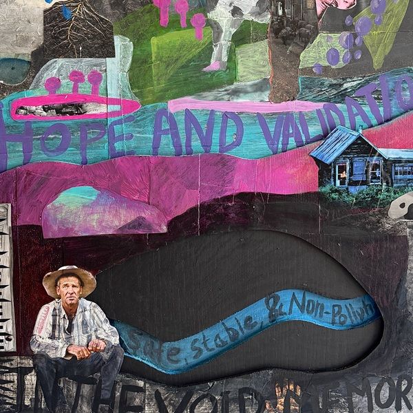 Layered art featuring an image of a man wearing a wide-brimmed hat in front of a representation of a mining void and the greener landscape behind it. There are two areas of blue paint representing bodies of water with separate phrases: Hope and validation; and Safe, stable and non-polluting