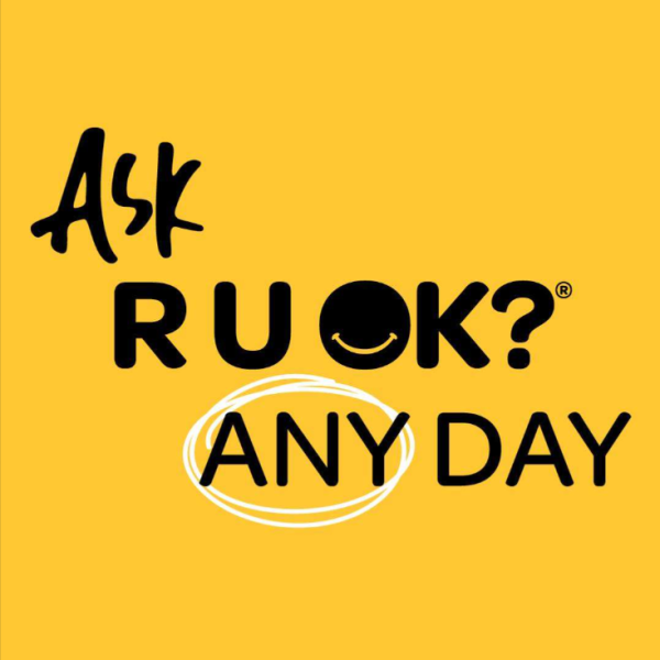 Yellow graphic with copy 'Ask R U OK? Any Day'
