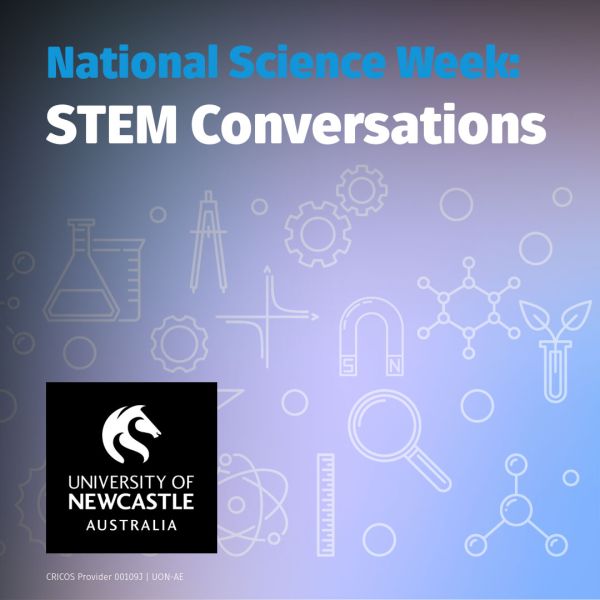Decorative only. Copy: National Science Week STEM Conversations. - Wednesday 19 August 2026