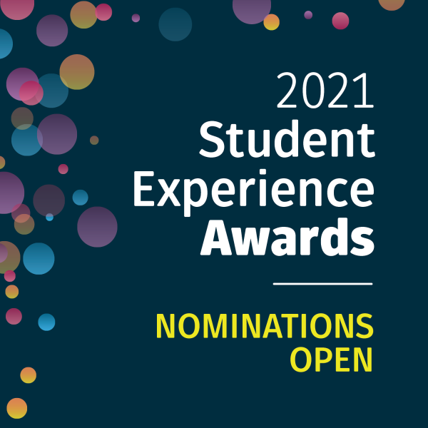 Student experience awards 2021. Nominations are now open for the 2021 Student Experience Awards