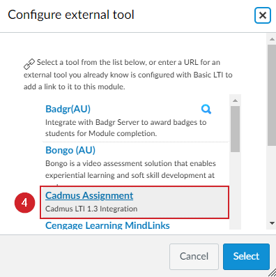 Configure External Tool - Cadmus Assignment This screenshot shows how to select the 'Cadmus Assignment' external tool