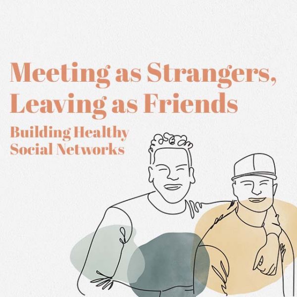 BuildingHealthySocialNetworks