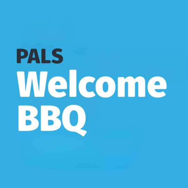 PALS Welcome BBQ PALS Welcome BBQ