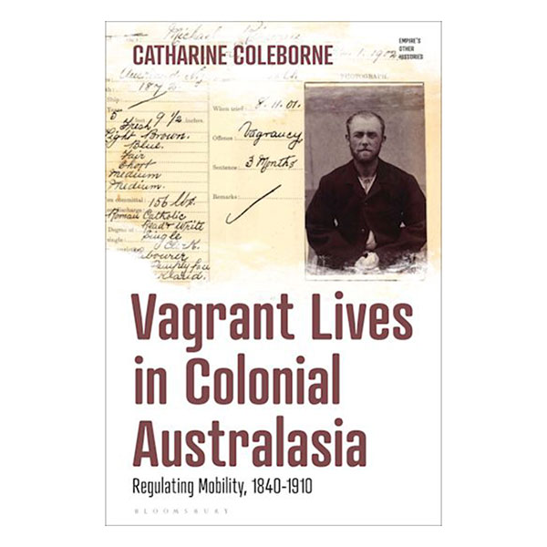 Vagrant Lives in Colonial Australasia