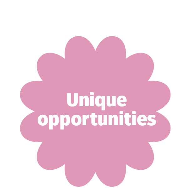 Unique opportunities