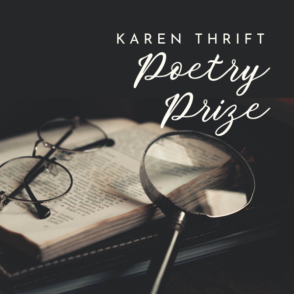 2022 Karen Thrift Prize for Poetry and Lyrics
