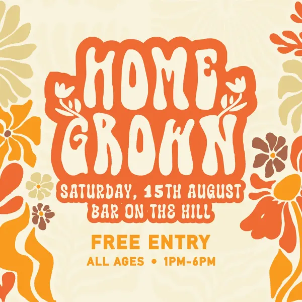 Home Grown Festival - Saturday 15 August 2026