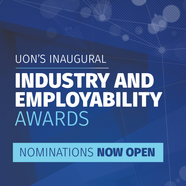 UON's Inaugural Industry and Employability Awards- nominations now open. Know someone who’s building the future now? 