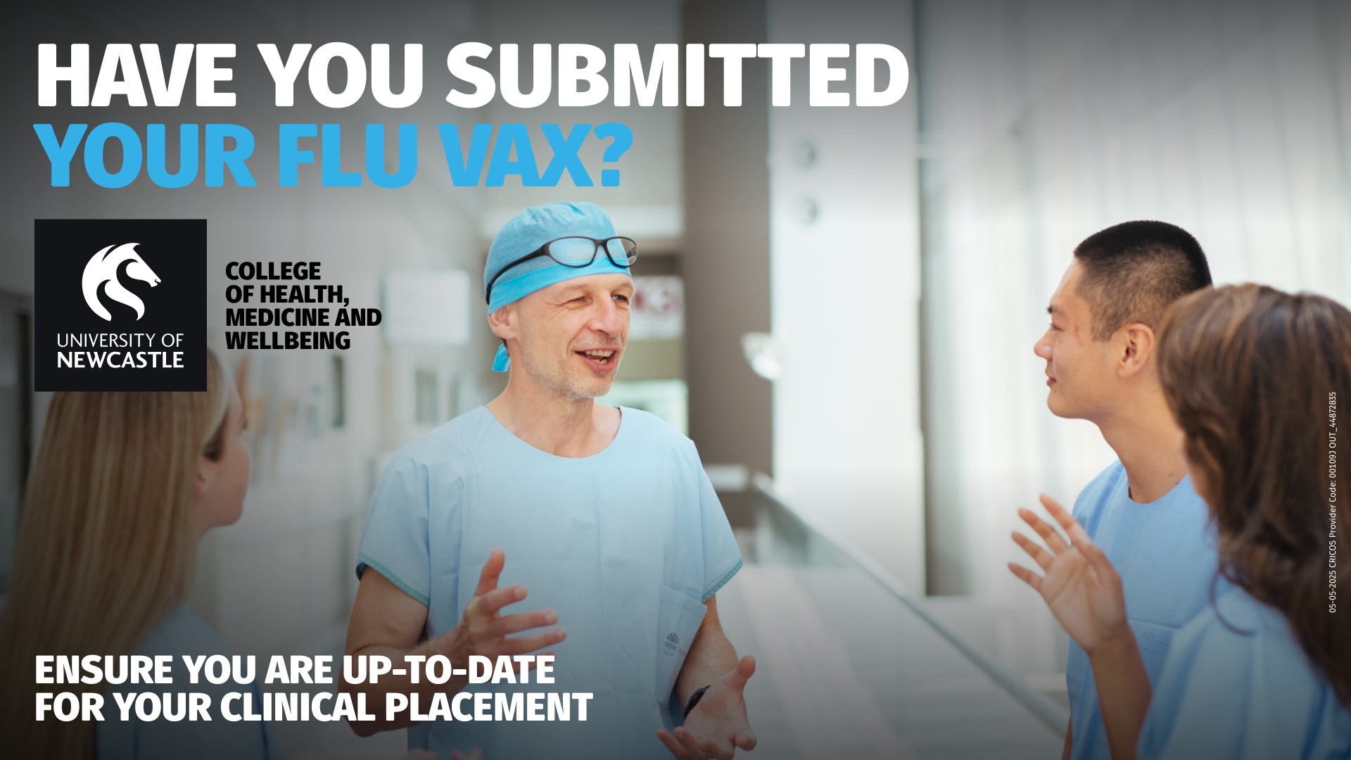 Photograph of four medical professionals, two male and two female, in scrubs and talking to each other. On top of the photo is text reading 'Have you submitted your flu vax? Ensure you are up-to-date for your clinical placement